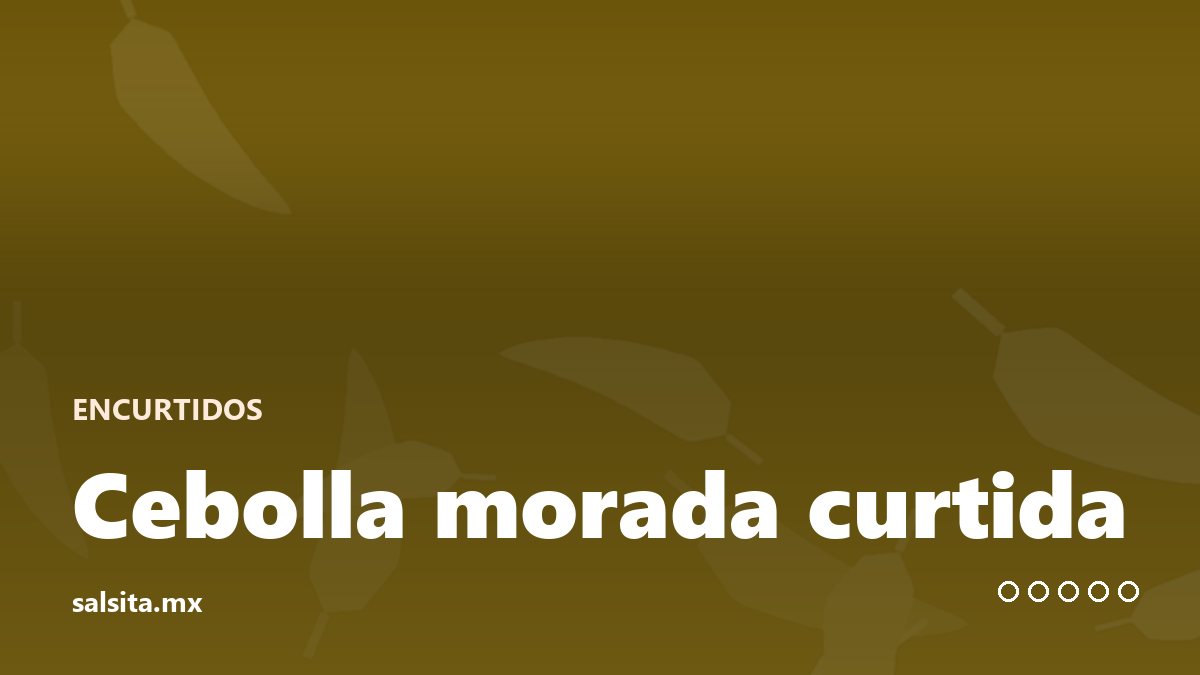 Cebolla morada curtida en limón, color rosa intenso