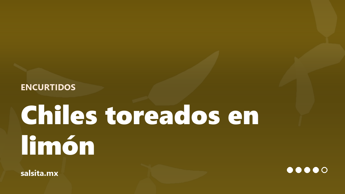 Chiles serranos toreados asados en limón con cebolla