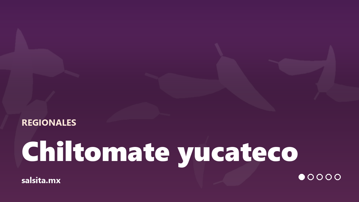 Chiltomate yucateco de jitomate asado con habanero