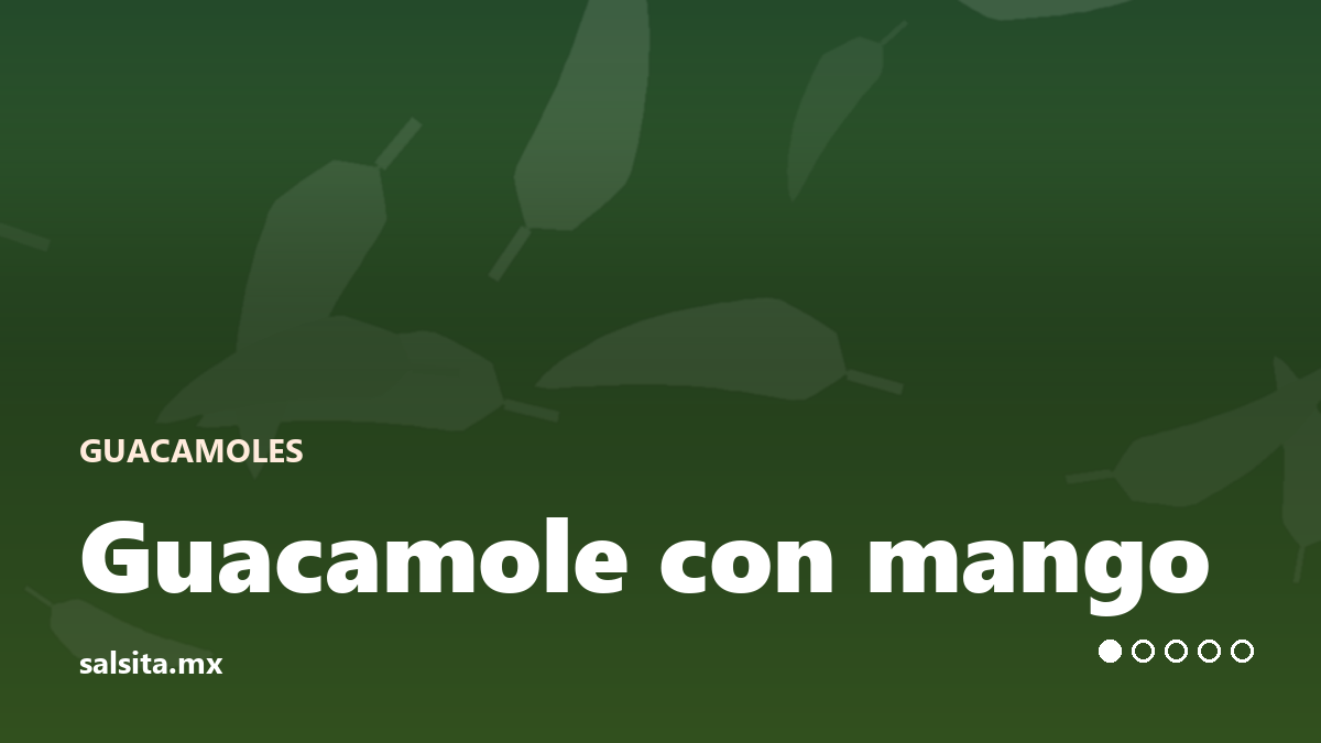 Guacamole con cubos de mango amarillo