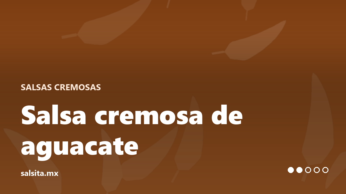 Salsa cremosa de aguacate verde claro, tipo taquería