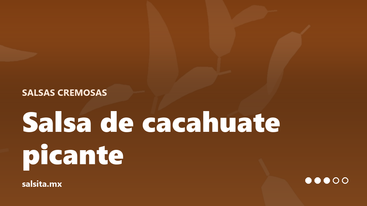 Salsa espesa de cacahuate con chile de árbol