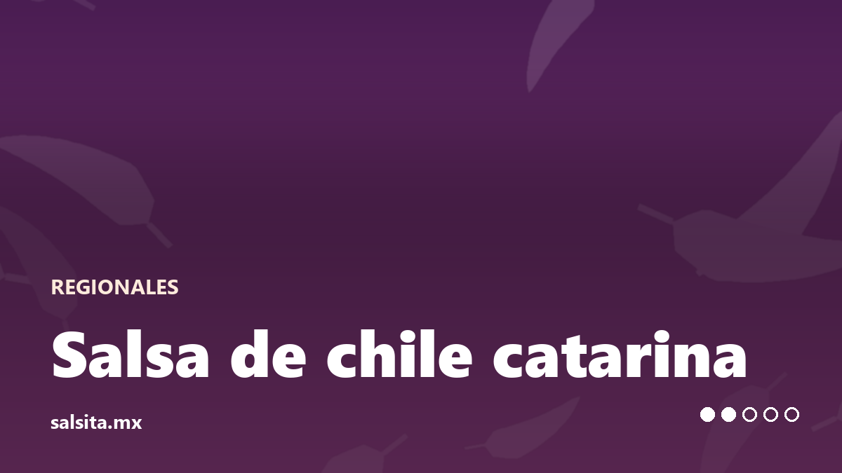 Salsa de chile catarina, roja con tono anaranjado