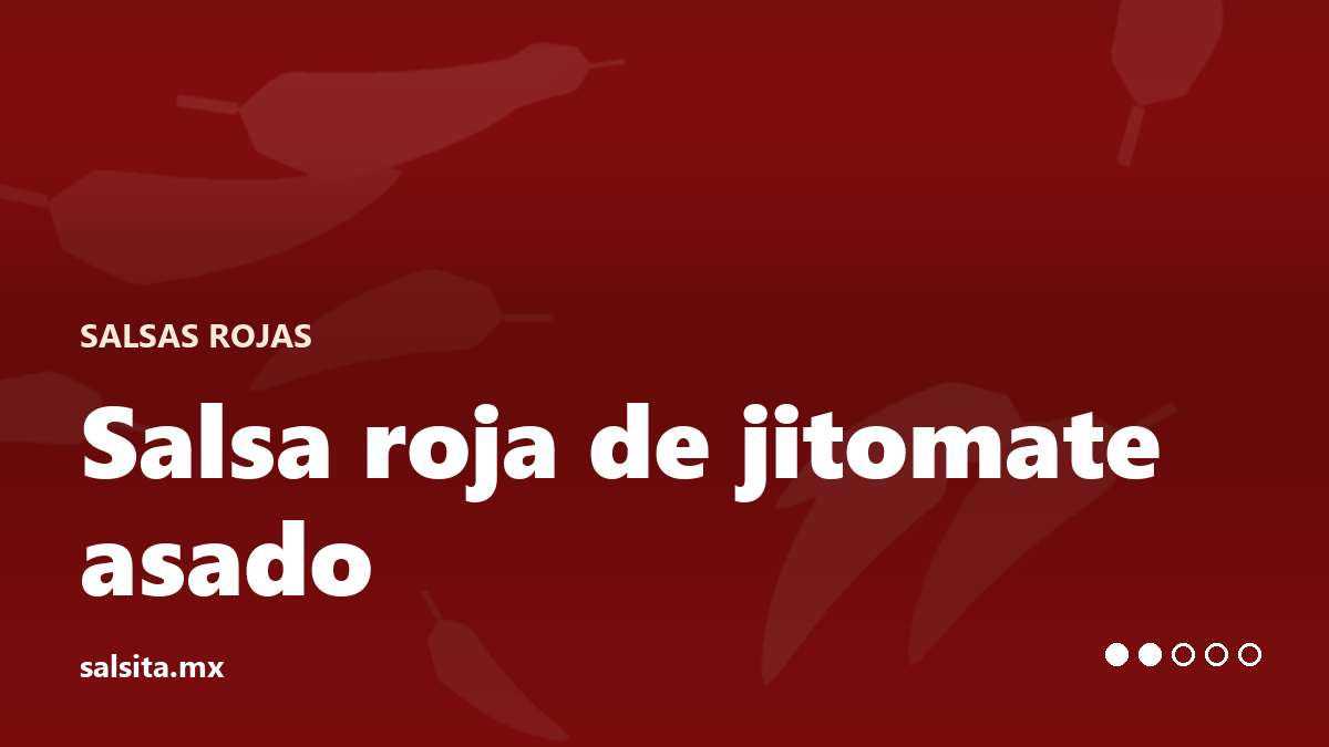 Salsa roja de jitomate asado al comal con chile serrano